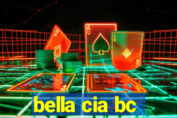 bella cia bc